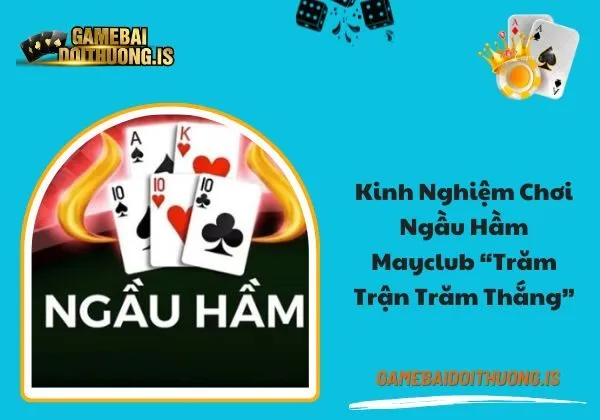 Ngầu hầm Mayclub