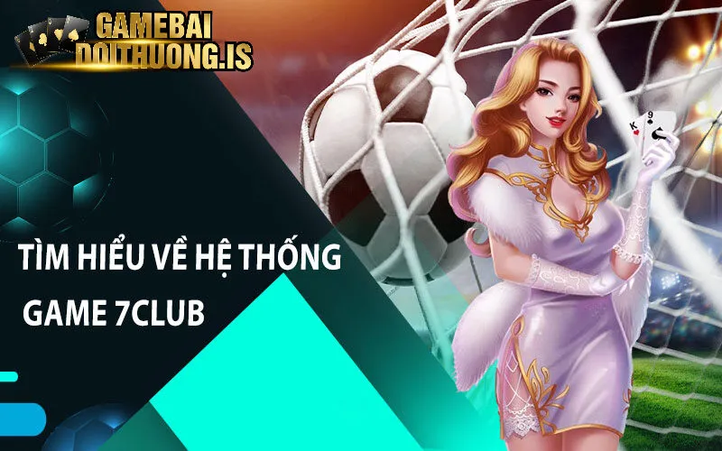 Tải game bài đổi thưởng 7club