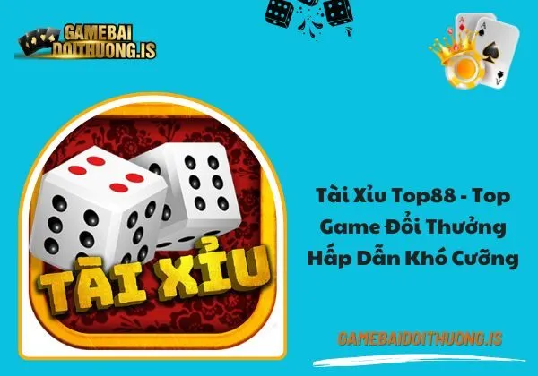 Tài Xỉu Top88