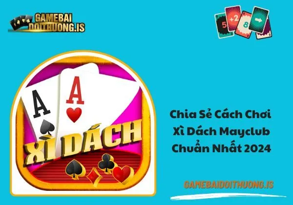 xì dách Mayclub